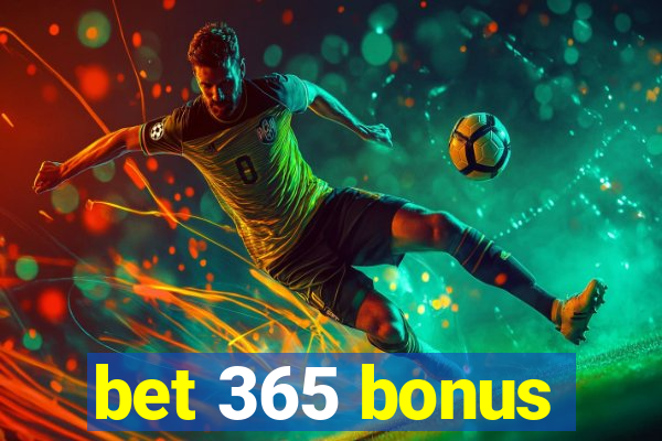 bet 365 bonus